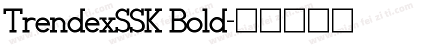 TrendexSSK Bold字体转换